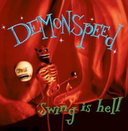 Demonspeed : Swing Is Hell